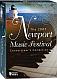 The 2007 Newport Music Festival: Connoisseur's Collection