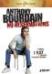 ANTHONY BOURDAIN:NO RESERV V.1