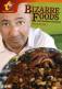 BIZARRE FOODS:COLLECTION 1